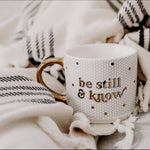 Be Still | Mug